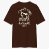 Camiseta I dont care Marrom